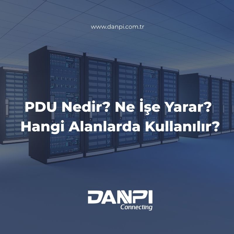 pdu nedir guclu enerji yonetimi ve kullanim alanlari                                                